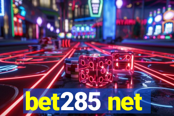 bet285 net